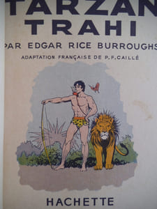 Tarzan trahi.adaptation française P.F.Caille.