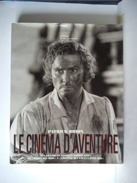 Le cinéma d’aventure . BRION Patrick