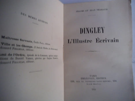 DINGLEY l’illustre écrivain . THARAUD Jérôme et Jean