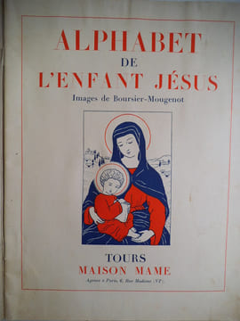 Alphabet de l’enfant Jésus. BOURSIER MOUGENOT