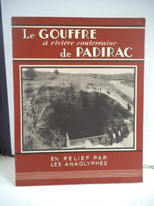 le gouffre à rivière souterraine de PADIRAC en relief par les anaglyphes.