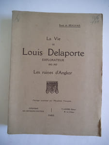 La vie de Louis DELAPORTE explorateur 1842 1925.