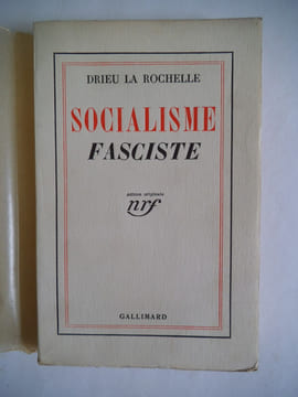 Socialisme fasciste. DRIEU LA ROCHELLE