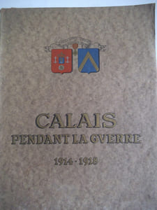 CALAIS pendant la guerre (1914-1918)