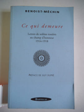 Ce qui demeure. BENOIST- MECHIN