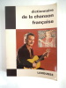  Dictionnaire de la chanson française. . VERNILLAT France-CHARPENTREAU Jacques 