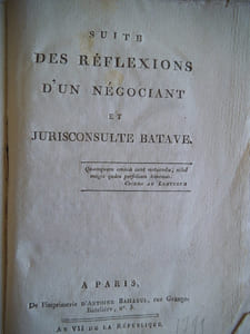 Suite de réflexions d’un négociant et jurisconsulte batave. 