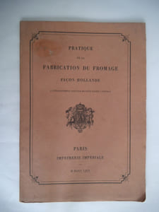 Pratique de la fabrication du fromage façon Hollande