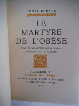 Le martyre de l’obèse. BERAUD Henri