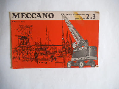 Meccano manuels d’instructions pour les boîtes 2 et 3 - pour les boîtes 4-5et 6.-Manuel d’instructions pour les boîtes 2 et 3