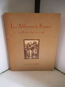 Les abbayes de France au Moyen Age et en 1947. OUTARDEL Georges