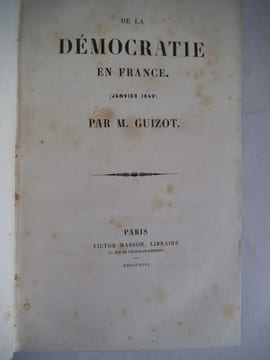 de la Démocratie en France (Janvier 1849) . GUIZOT M.