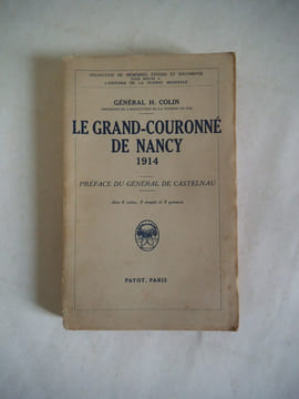 Le grand couronné de Nancy 1914.. COLIN H. général