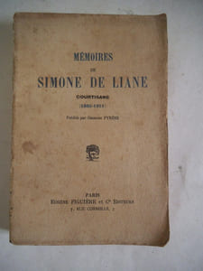 Mémoires de Simone de LIANE Courtisane (1885-1911)