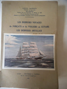 Les derniers voyages de forçats et de voiliers en Guyane-Les derniers Antillais.