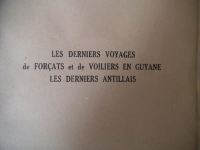 Les derniers voyages de forçats et de voiliers en Guyane-Les derniers Antillais.