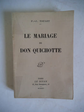 Le mariage de Don Quichotte-Mon amie Nane.. TOULET P.J