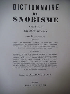 Dictionnaire du snobisme . JULLIAN  Philippe 