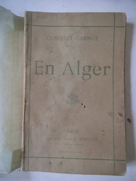 En Alger,. CUNISSET CARNOT