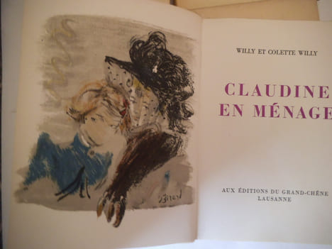 Claudine à Paris, Claudine s’en va, Claudine en ménage, Claudine à l’école. . WILLY et COLETTE-WILLY