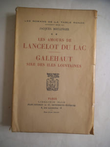 Les amours de Lancelot du Lac. Galehaut Sire des Iles lointaines.