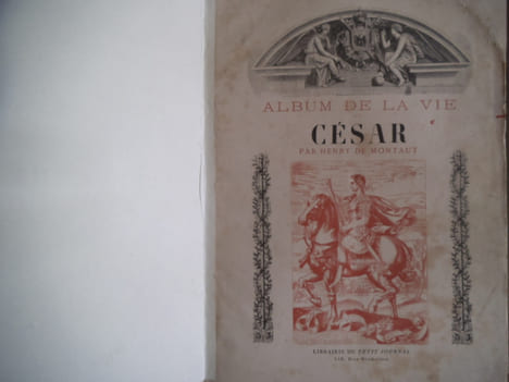 Album de la vie de César.. MONTAUT Henry de.