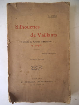 Silhouettes de vaillants tombés au champ d’honneur 1914 1918.. D’ISNE  Yves. 