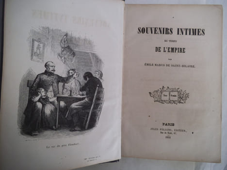Souvenirs intimes du temps de l’Empire.. SAINT HILAIRE Emile Marco de.