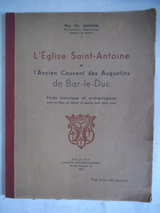 L’église SAINT-ANTOINE et l’ancien couvent des augustins de Bar le Duc.