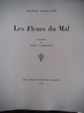 Les fleurs du mal . BAUDELAIRE Charles