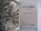 Les catacombes de Rome. . DE L’EPINOIS Henri Comte   