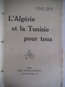 L’Algérie et la Tunisie pour tous. 