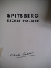 SPITSBERG escale polaire- exploration, tourisme. 1194-1934 . RABOT Charles. 