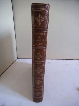 Histoire des quatre files AYMON. Très noble et très vaillans chevaliers.. Histoire des quatre files AYMON. 