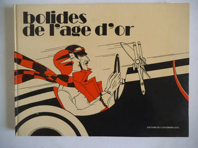 Bolides de l’âge d’or 1920-1940