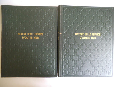 Notre belle France d’Outre Mer.. ALLAIN Maurice