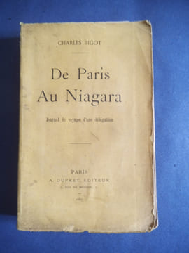 De Paris au Niagara.. BIGOT Charles