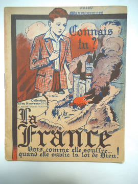  Nouveau n°6 : Connais tu ?.. la France ? Vois comme elle souffre quand elle oublie la loi de Dieu !. Collection Feu Nouveau 
