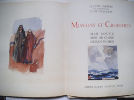 Missions et croisières.. FARRERE Claude-Charles FOUQUERAY