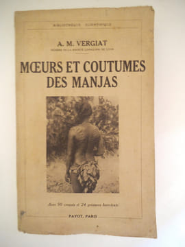 Moeurs et coutumes des Manjas. . VERGIAT A.M 