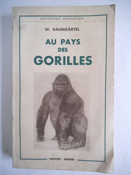 Au pays des gorilles . BAUMGARTEL W