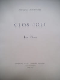 Clos Joli. I) les fleurs II) les fruits