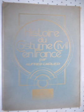 Le costume civil en France . CARLIER Alfred