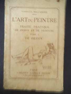 L’art du peintre. Traité pratique du dessin et de la peinture. . BELLANGER Camille