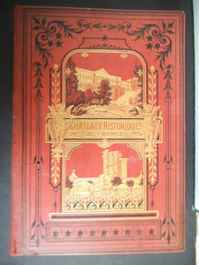 Les châteaux historiques de France.