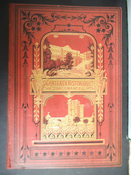 Les châteaux historiques de France. . BOURASSE J.J. abbé