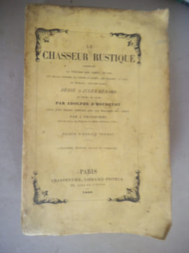 Le chasseur rustique . D’HOUDETOT Adolphe