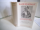  Commentaires 1521-1576 . BLAISE DE MONLUC 