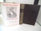  Commentaires 1521-1576 . BLAISE DE MONLUC 