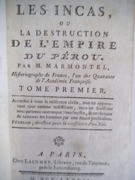 Les Incas ou la destruction de l’Empire du Pérou . MARMONTEL